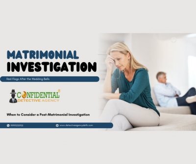 When to Consider a Post-Matrimonial Investigation